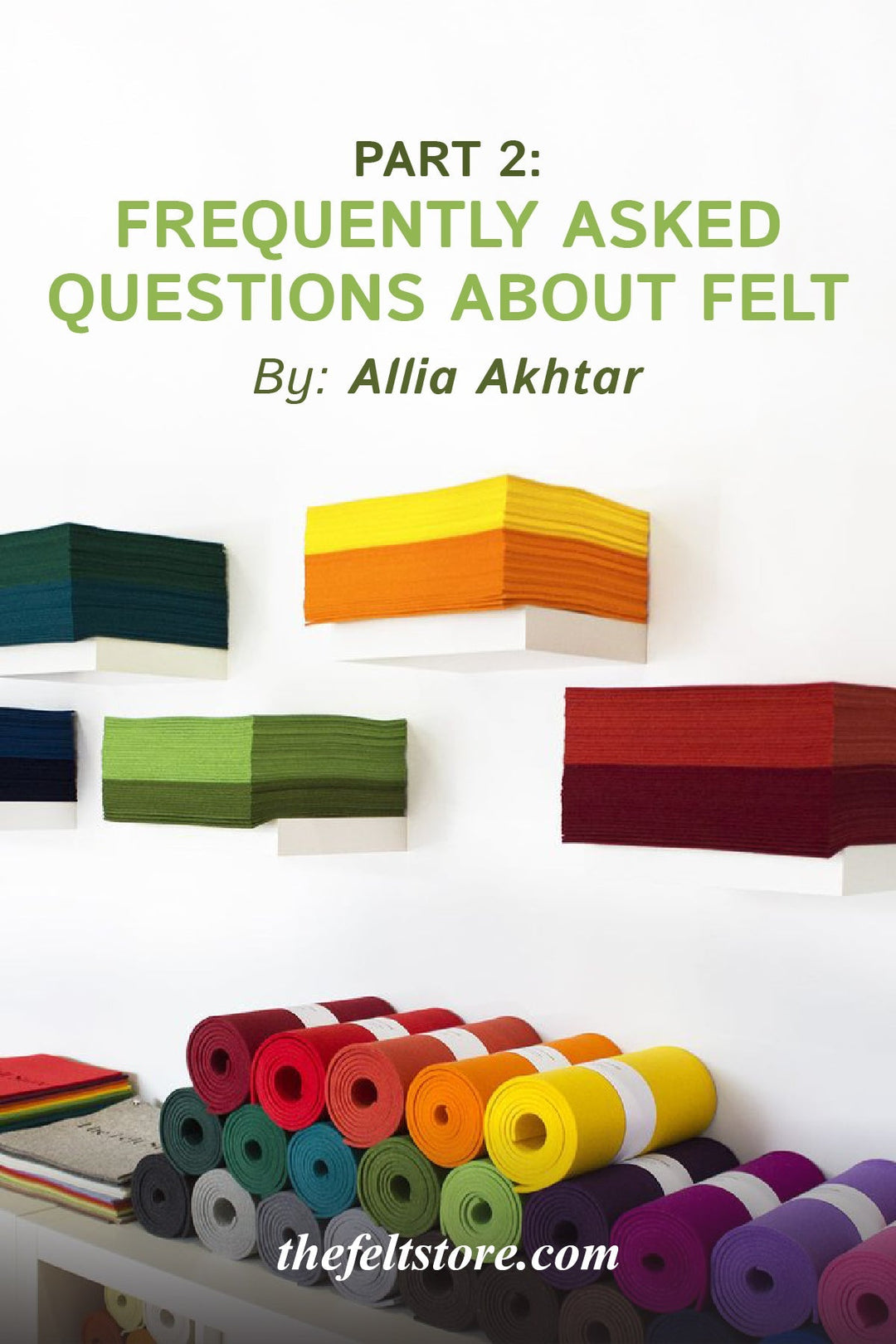 Frequently Asked Questions about Felt Part 2