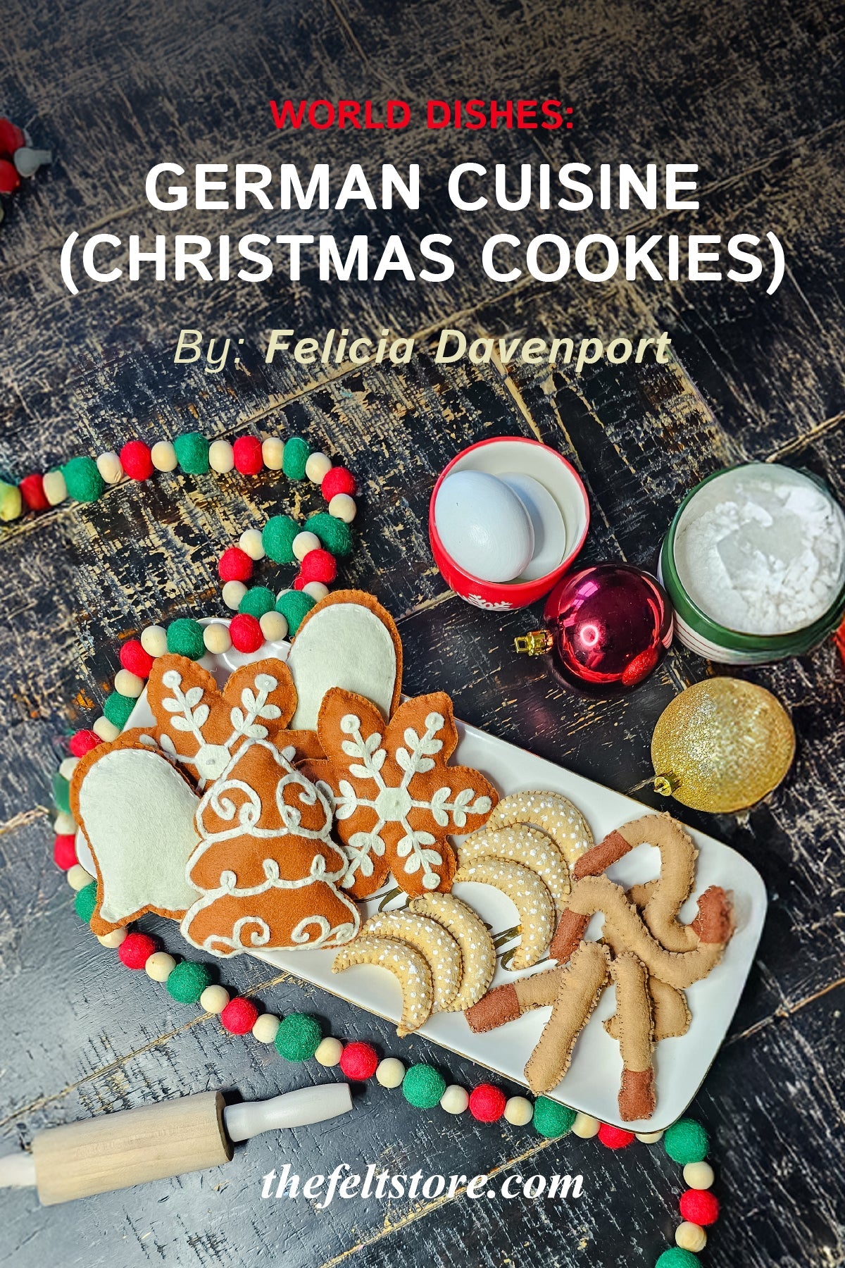 World Dishes: German Cuisine (Christmas Cookies)
