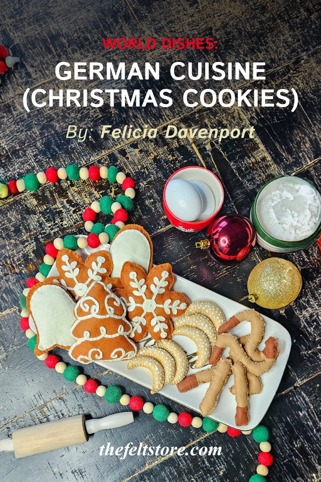 World Dishes: German Cuisine (Christmas Cookies)
