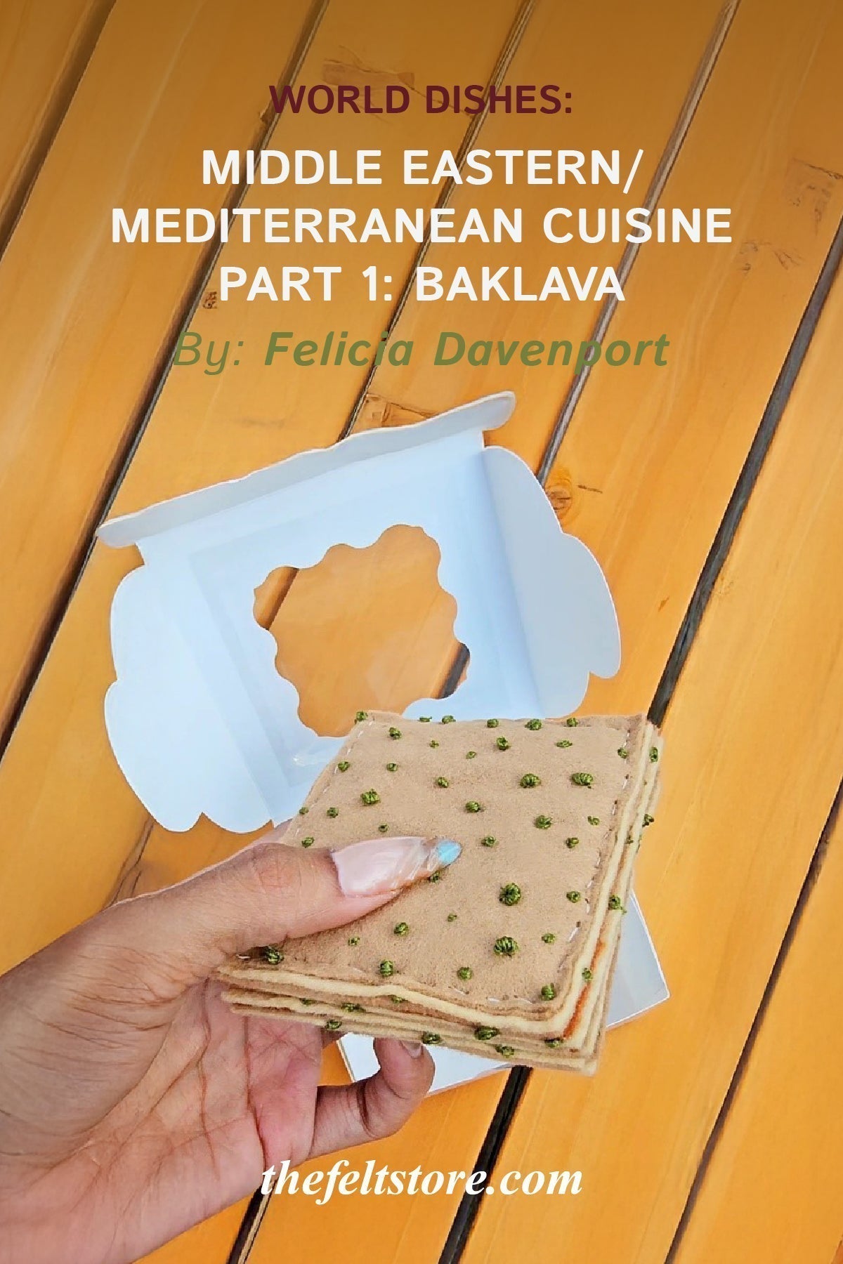 World Dishes: Middle Eastern/Mediterranean Cuisine - Part 1: Baklava