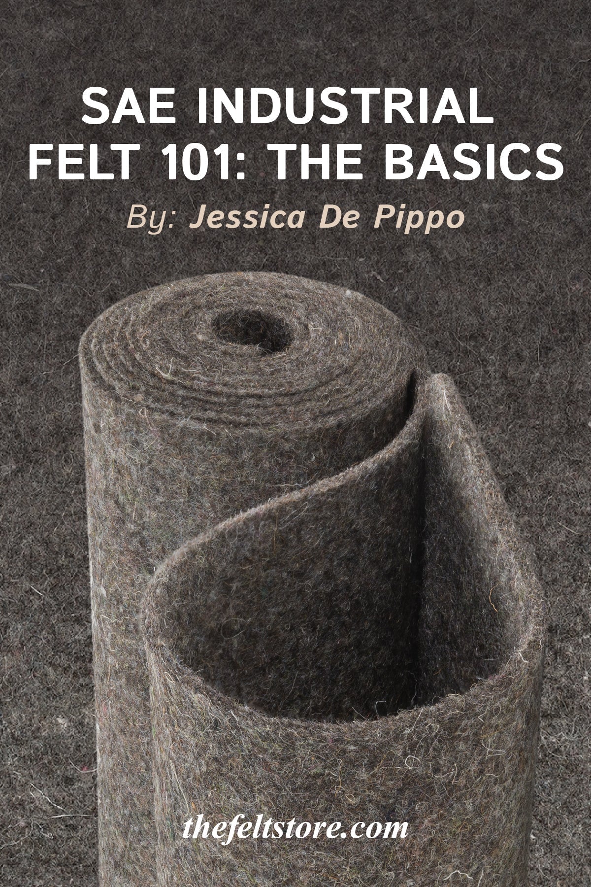 SAE Industrial Felt 101: The Basics