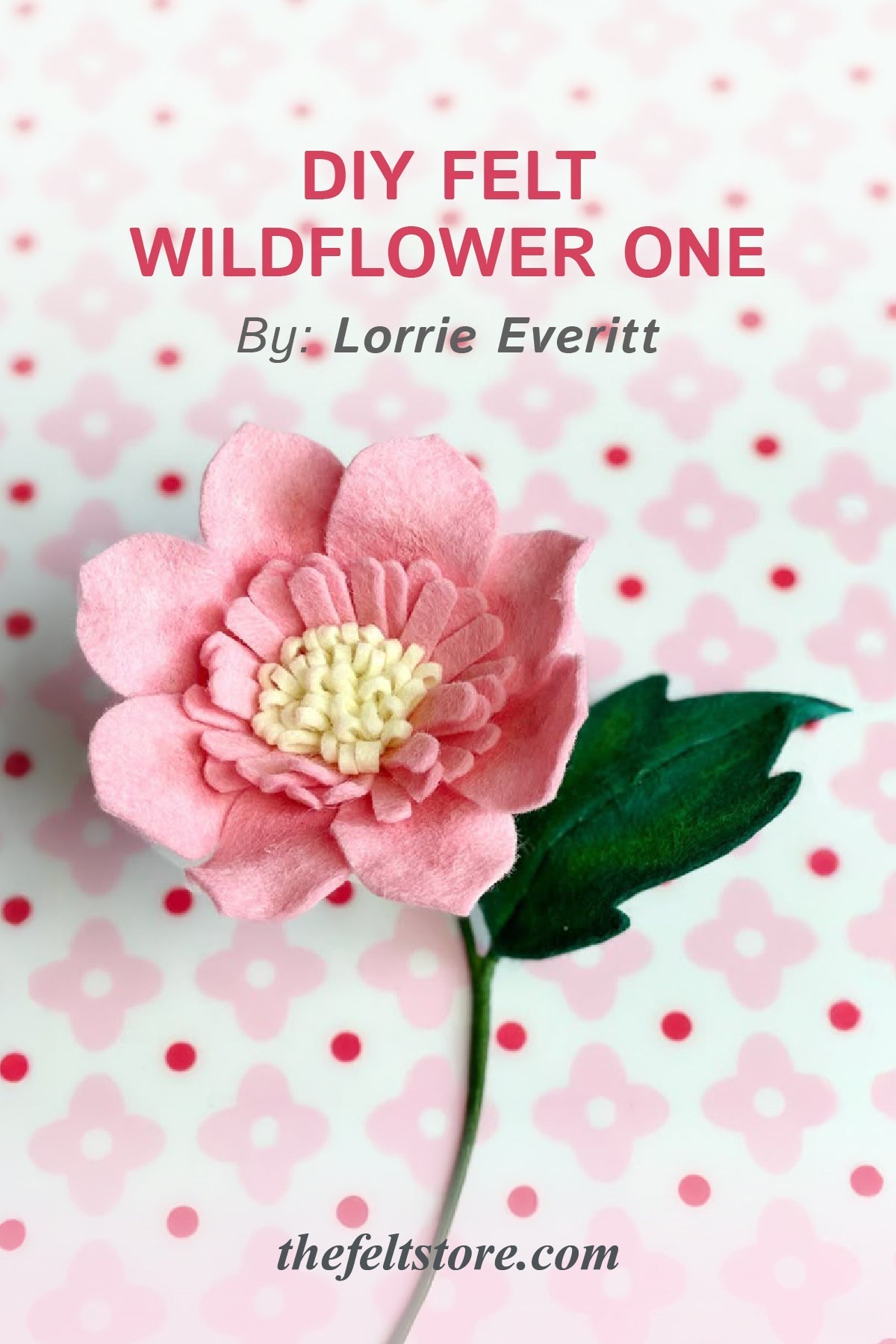 DIY Felt Wildflower One