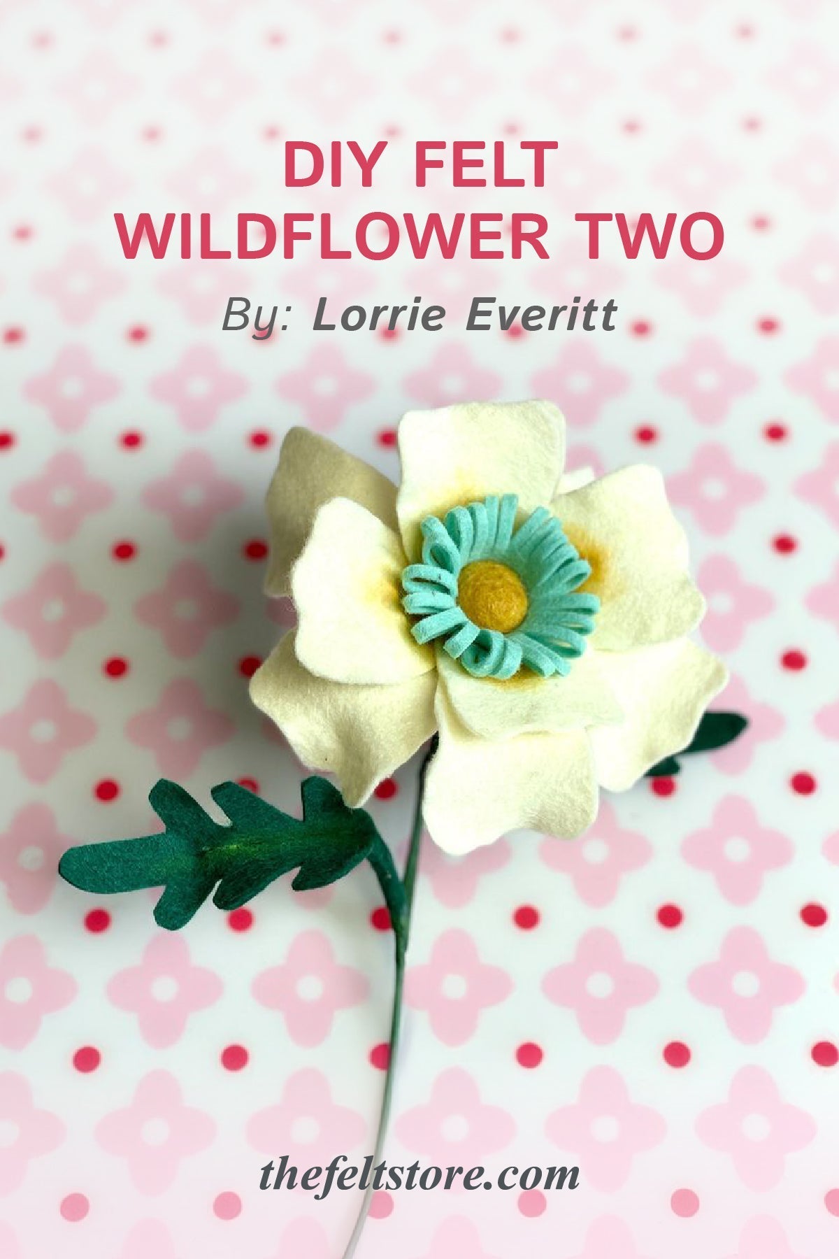 DIY Felt Wildflower Two