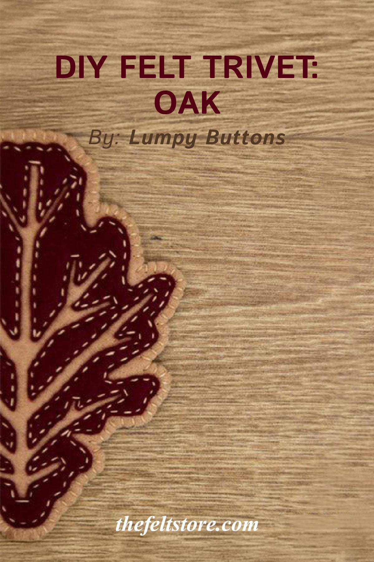 DIY Felt Trivet- Oak