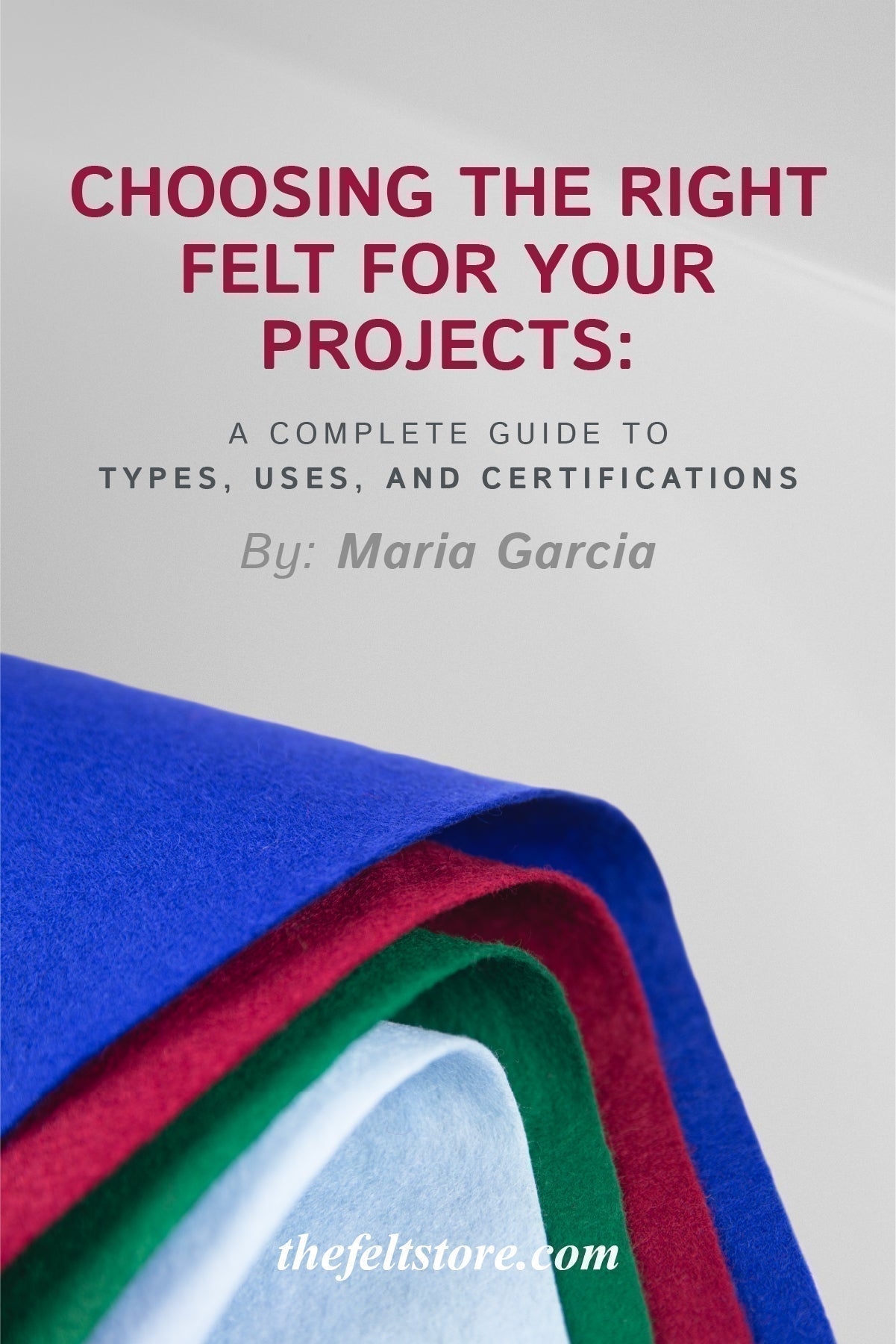 Choosing the Right Felt for Your Projects